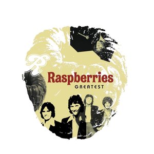 Raspberries Greatest