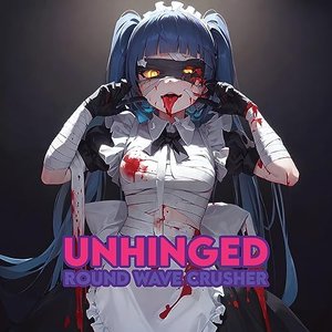 Unhinged