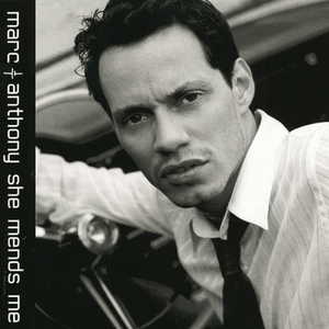 Marc Anthony - 02 She Mends Me Lyrics - Zortam Music