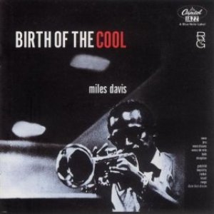 'Birth of the Cool (The Rudy Van Gelder Edition Remastered)' için resim