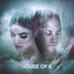 House of K