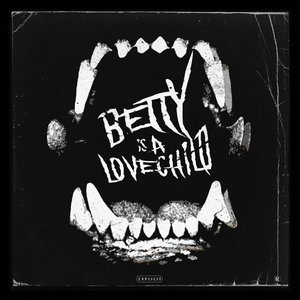 Betty Is a Lovechild - Single