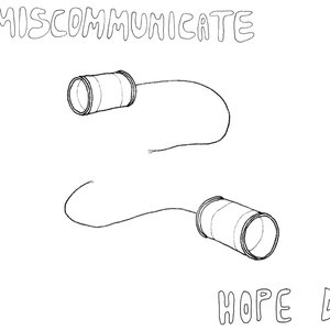 Miscommunicate
