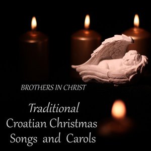 Traditional Croatian Christmas Songs and Carols