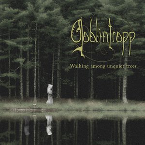 Walking among unquiet trees