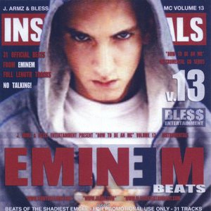 How To Be An Mc, Volume 13 (Eminem Instrumentals)