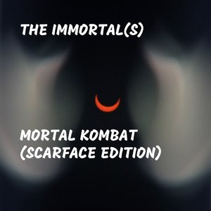 Mortal Kombat - Single (Scarface Edition) - Single