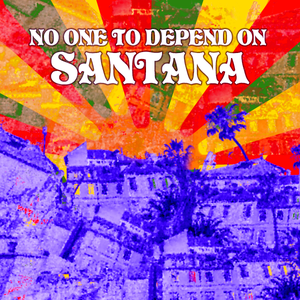 Santana - No One To Depend On - Zortam Music