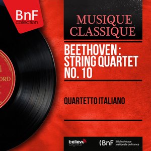 Beethoven : String Quartet No. 10 (Mono Version)