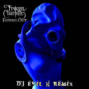 Fading Out (DJ Evil K Remix) - Single