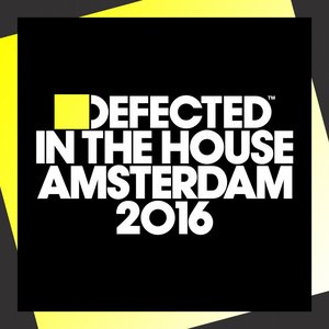 Defected In the House Amsterdam 2016