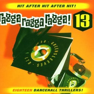 Ragga Ragga Ragga 13