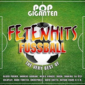 Pop Giganten - Fetenhits Fussball (The Very Best Of)