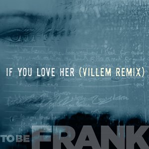 If You Love Her (Villem Remix)