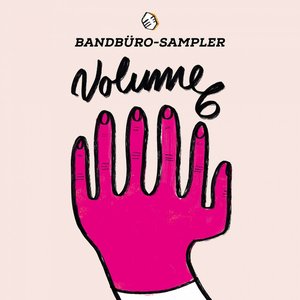 Bandbüro Sampler Volume 6