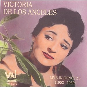 Victoria De Los Angeles - Live In Concert (1952 - 1960)