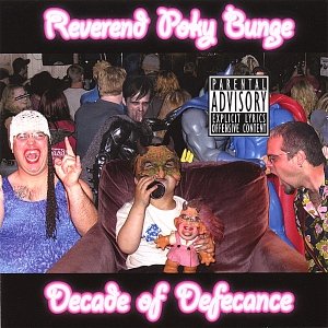 Decade of Defecance (Rock and Roll that Your Mommy Wont Like