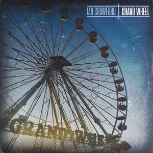 Grand Wheel [Explicit]