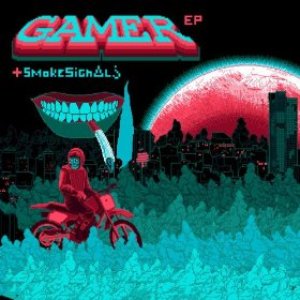 Gamer EP + Smoke Signals EP