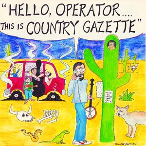 Hello Operator. . . . This is Country Gazette