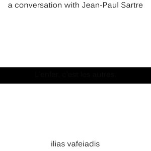 A Conversation with Jean-Paul Sartre