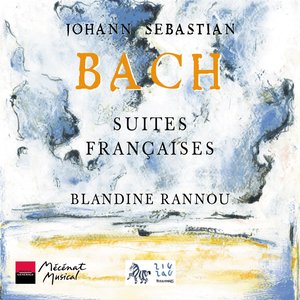 Bach: Suites Françaises