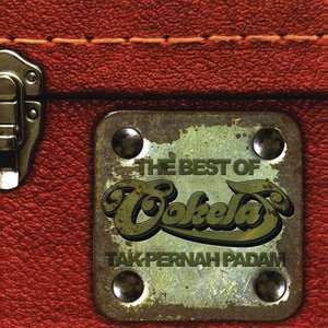 The Best Of Cokelat - Tak Pernah Padam