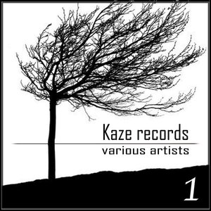 Kaze Records Various Artists, Vol. 1