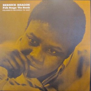 Bernice Reagon; Folk Songs: The South