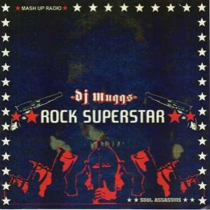 DJ Muggs - Rock Superstar - Zortam Music