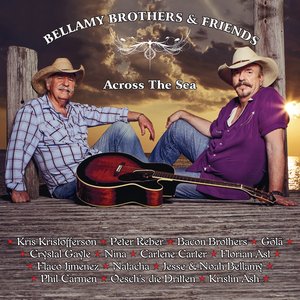 Bellamy Brothers & Friends (Across The Sea)