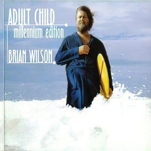 Brian Wilson - Adult Child - Zortam Music
