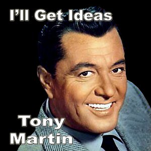 I'll Get Ideas