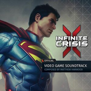 Infinite Crisis: Official Video Game Soundtrack