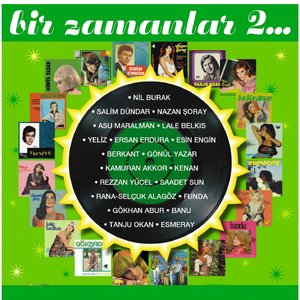 Bir Zamanlar, Vol. 2