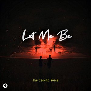 The Second Voice - LET ME BE - Single - Zortam Music