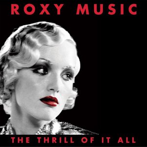 'The Thrill of It All: Roxy Music (1972-1982)'の画像