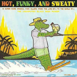 Hot, Funky, And Sweaty