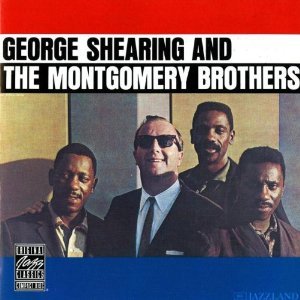 George Shearing And The Montgomery Brothers