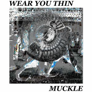 Wear You Thin - Single