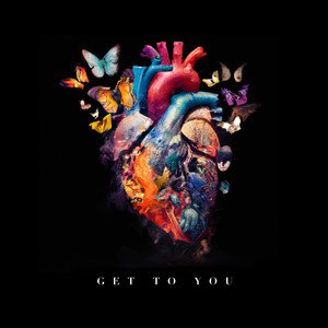 Get To You - Single