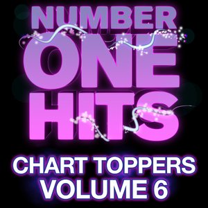 Number One Hits: Chart Toppers Vol. 6