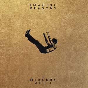 Imagine Dragons - Mercury: Act 1 - Zortam Music