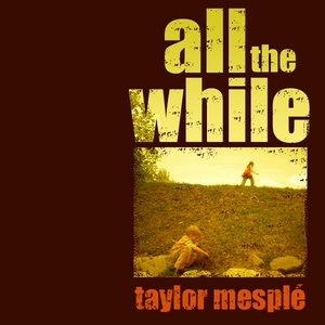 All The While