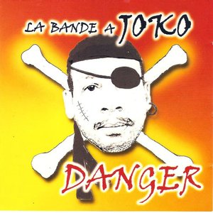 La bande a joko (Danger)