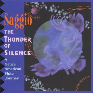 The Thunder of Silence: A Native American Flute Journey