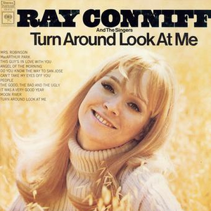 Ray Conniff Singers - Turn Around Look at Me - Zortam Music