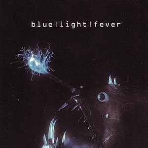 Blue Light Fever