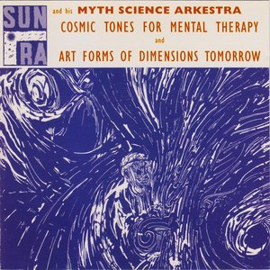 Изображение для 'Cosmic Tones for Mental Therapy / Art Forms of Dimensions Tomorrow'