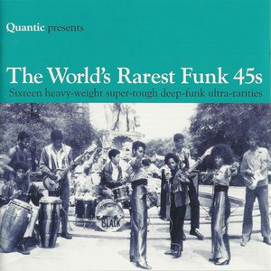 Quantic presents: The World's Rarest Funk 45s